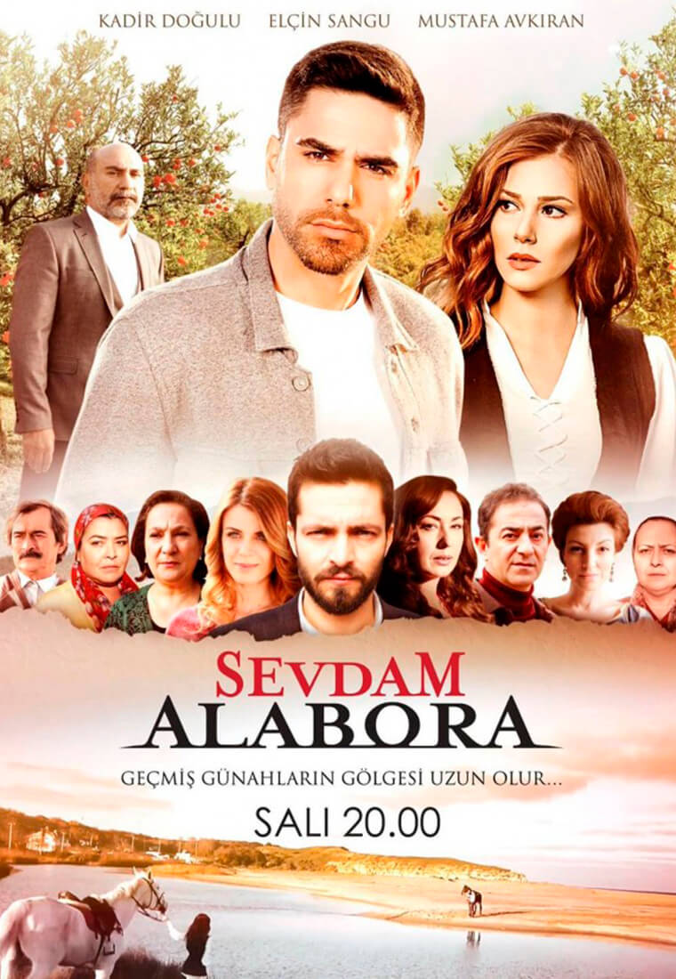 Турецкий сериал Любовь моя, Алабора Любовь моя, Алабора